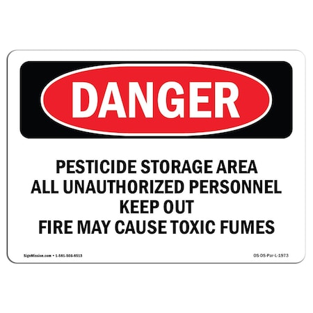 Signmission Safety Sign, OSHA Danger, 7" Height, 10" Width, Aluminum, Pesticide Storage Area, Landscape OS-DS-A-710-L-1973